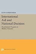 International Aid and National Decision: Development Programs in Malawi, Tanzania, and Zambia