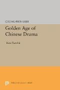 Golden Age of Chinese Drama: Yuan Tsa-Chu