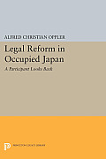 Legal Reform in Occupied Japan: A Participant Looks Back