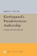 Kierkegaard's Pseudonymous Authorship: A Study of Time and Self
