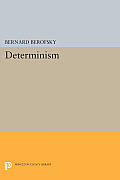 Determinism: Bernard Berofsky