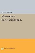 Mussolini's Early Diplomacy