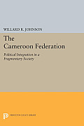The Cameroon Federation: Political Integration in a Fragmentary Society