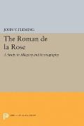 Roman de La Rose: A Study in Allegory and Iconography