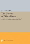 The Novels of Worldliness: Crebillon, Marivaux, Laclos, Stendhal