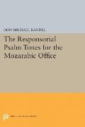 The Responsorial Psalm Tones for the Mozarabic Office
