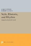 Style, Rhetoric, and Rhythm: Essays by Morris W. Croll