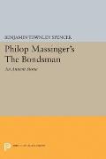 Philop Massinger's the Bondsman