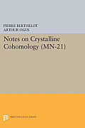 Notes on Crystalline Cohomology. (MN-21):