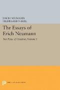 The Essays of Erich Neumann, Volume 3: The Place of Creation