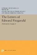 The Letters of Edward Fitzgerald, Volume 1: 1830-1850