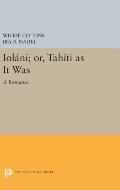 Iolani; Or, Tahiti as It Was: A Romance