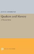 Quakers and Slavery: A Divided Spirit