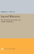 Sacred Rhetoric: The Christian Grand Style in the English Renaissance
