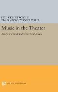 Music in the Theater: Essays on Verdi and Other Composers