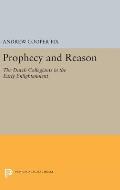 Prophecy and Reason: The Dutch Collegiants in the Early Enlightenment
