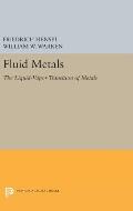 Fluid Metals: The Liquid-Vapor Transition of Metals