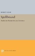 Spellbound: Studies on Mesmerism and Literature