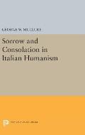 Sorrow and Consolation in Italian Humanism