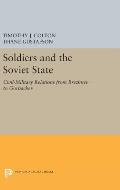 Soldiers and the Soviet State: Civil-Military Relations from Brezhnev to Gorbachev