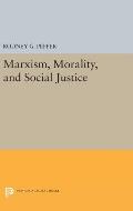 Marxism, Morality, and Social Justice