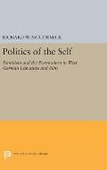 Politics of the Self: Feminism and the Postmodern in West German Literature and Film