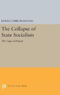 The Collapse of State Socialism: The Case of Poland