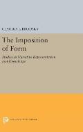The Imposition of Form: Studies in Narrative Representation and Knowledge