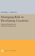 Managing Risk in Developing Countries: National Demands and Multinational Response