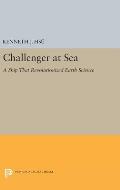 Challenger at Sea: A Ship That Revolutionized Earth Science