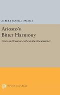Ariosto's Bitter Harmony: Crisis and Evasion in the Italian Renaissance