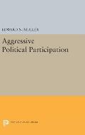 Aggressive Political Participation