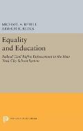 Equality and Education: Federal Civil Rights Enforcement in the New York City School System