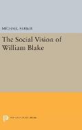 The Social Vision of William Blake