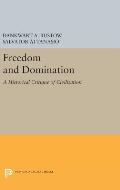 Freedom and Domination: A Historical Critique of Civilization