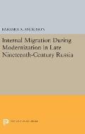 Internal Migration During Modernization in Late Nineteenth-Century Russia