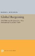 Global Bargaining: Unctad and the Quest for a New International Economic Order