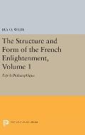 The Structure and Form of the French Enlightenment, Volume 1: Esprit Philosophique