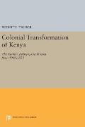 Colonial Transformation of Kenya: The Kamba, Kikuyu, and Maasai from 1900-1939