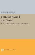 Plot, Story, and the Novel: From Dickens and Poe to the Modern Period