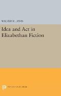 Idea and ACT in Elizabethan Fiction