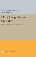 This Long Disease, My Life: Alexander Pope and the Sciences