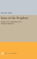 Sons of the Prophets: Leaders in Protestantism from Princeton Seminary