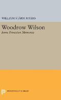 Woodrow Wilson: Some Princeton Memories