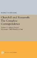 Churchill and Roosevelt, Volume 2: The Complete Correspondence