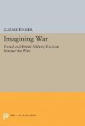 Imagining War: French and British Military Doctrine Between the Wars
