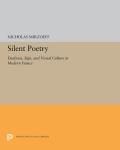 Silent Poetry: Deafness, Sign, and Visual Culture in Modern France