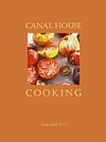 Canal House Cooking Volume 1 Summer