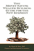 Money Saving Wealth Building Guide for the New Economy