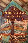 The Princess and the Pea and Other Favorite Tales (With Original Illustrations)
